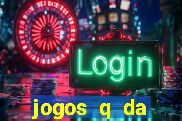 jogos q da dinheiro de verdade