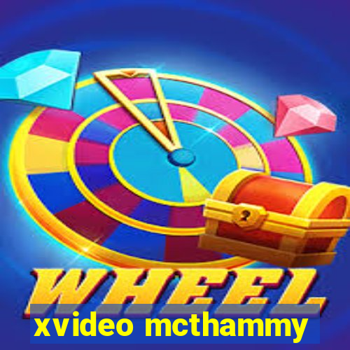 xvideo mcthammy