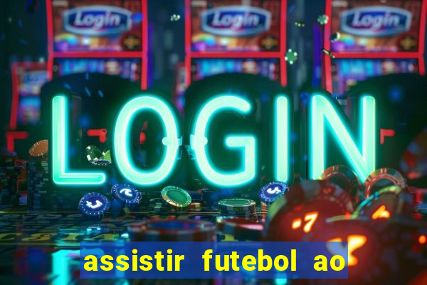 assistir futebol ao vivo gratis no sportv