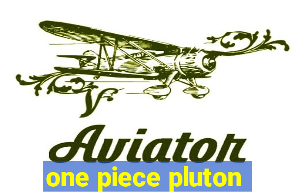 one piece pluton