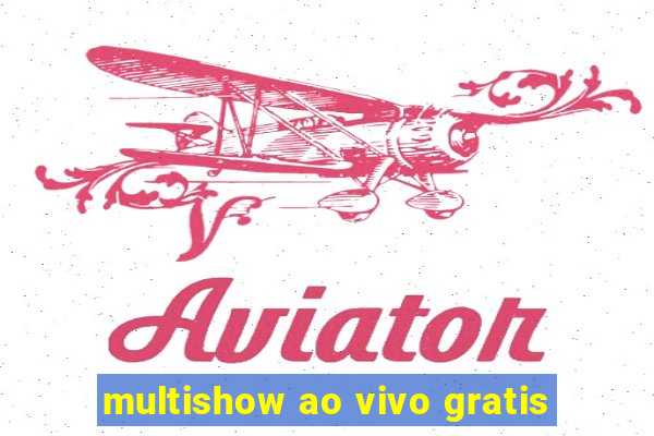 multishow ao vivo gratis