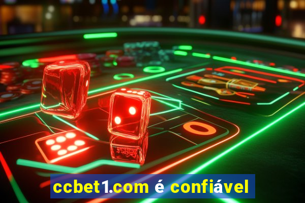 ccbet1.com é confiável