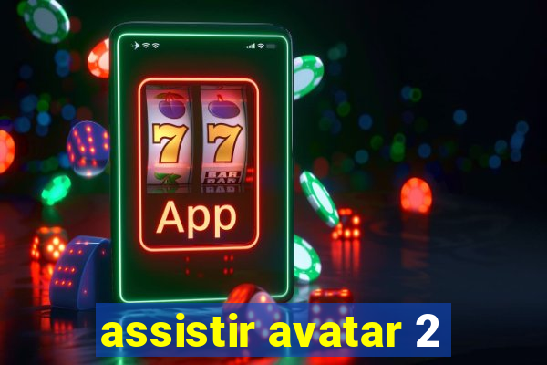 assistir avatar 2