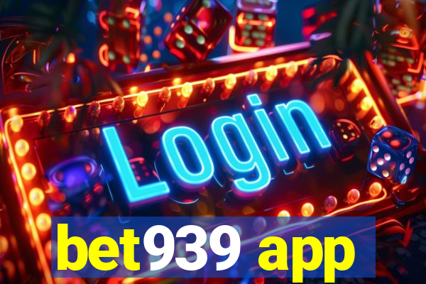 bet939 app