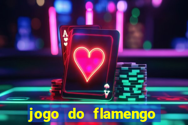 jogo do flamengo multi canais