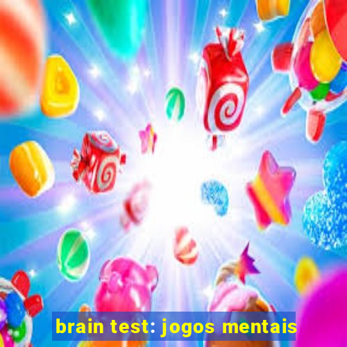 brain test: jogos mentais