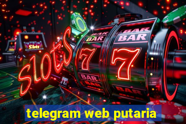 telegram web putaria