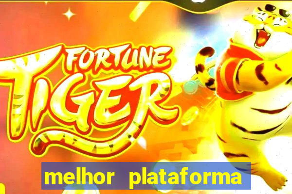 melhor plataforma pagante fortune tiger