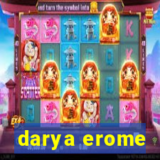 darya erome