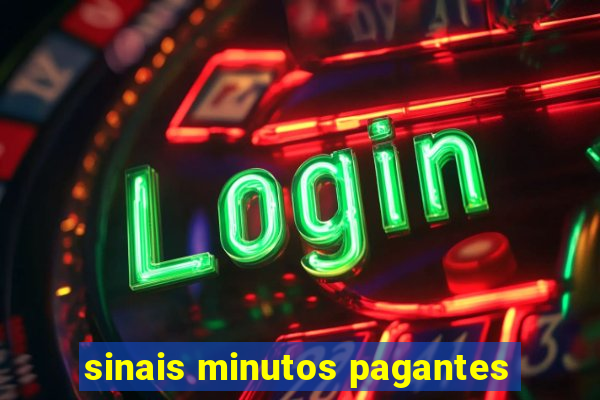 sinais minutos pagantes