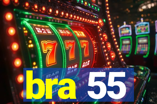 bra 55