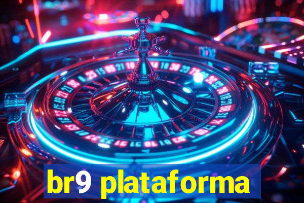 br9 plataforma