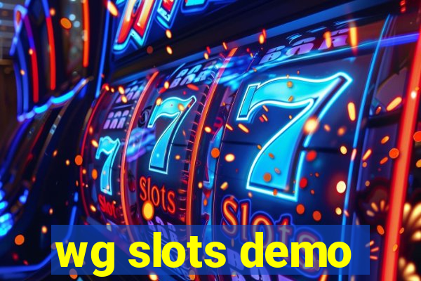 wg slots demo