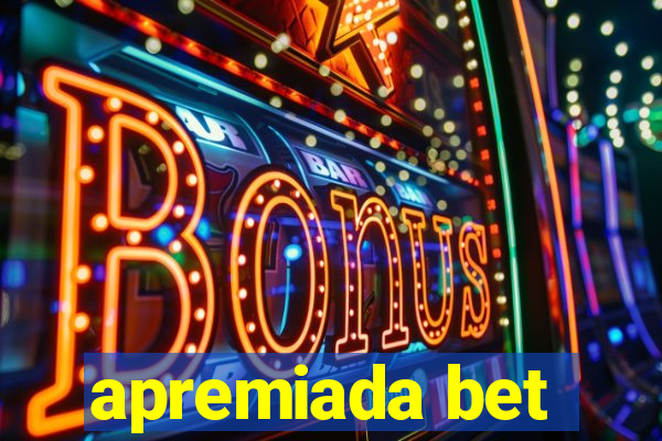 apremiada bet