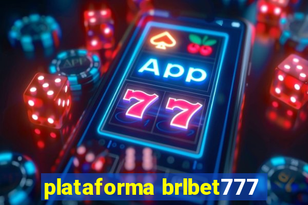 plataforma brlbet777