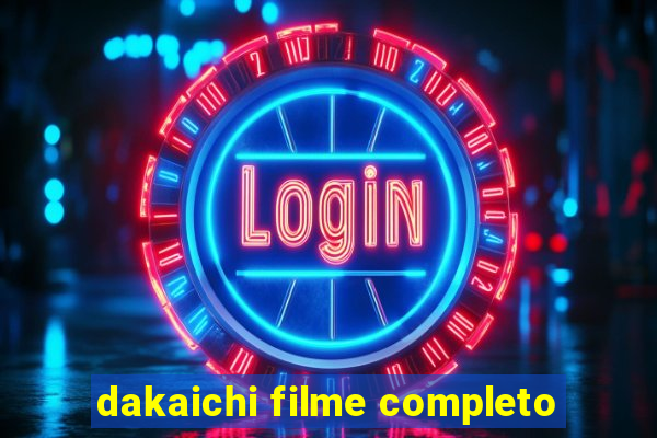 dakaichi filme completo