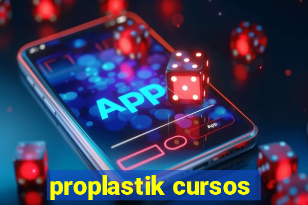 proplastik cursos