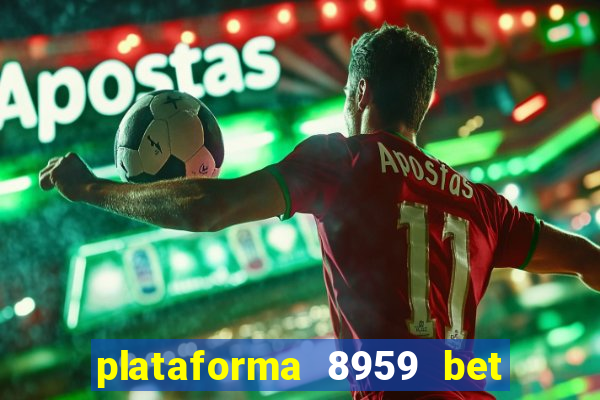 plataforma 8959 bet e confiável