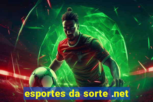 esportes da sorte .net