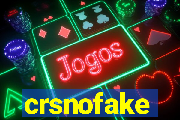 crsnofake