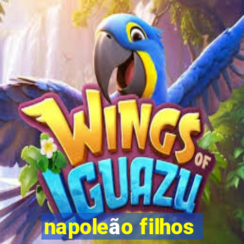 napoleão filhos