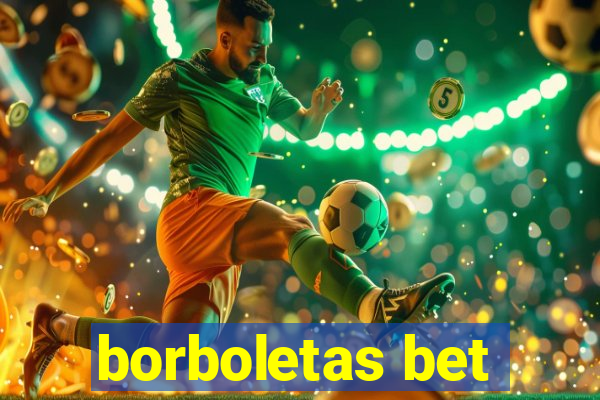 borboletas bet