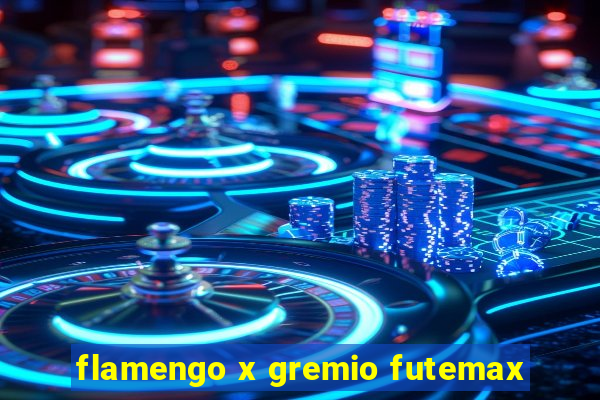 flamengo x gremio futemax