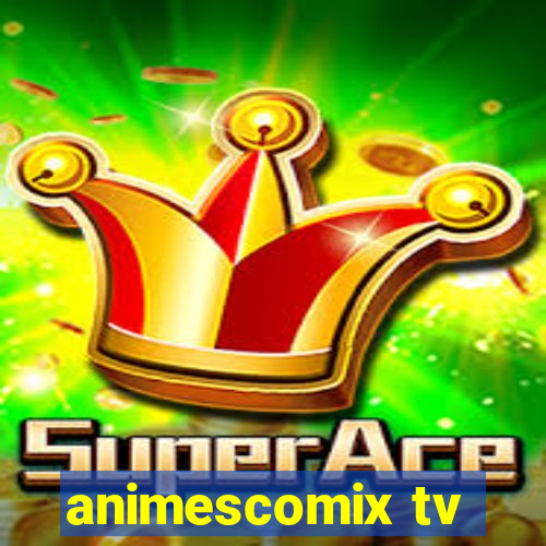 animescomix tv