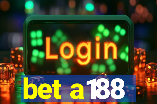 bet a188