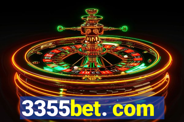 3355bet. com