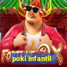 poki infantil