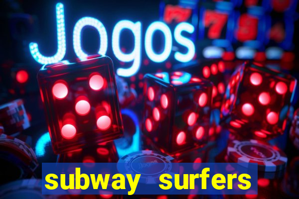 subway surfers aposta 1 real