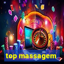 top massagem