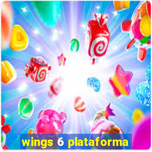 wings 6 plataforma