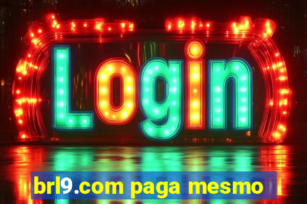 brl9.com paga mesmo