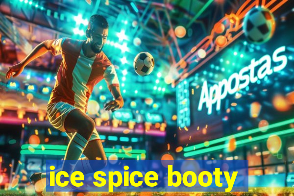 ice spice booty