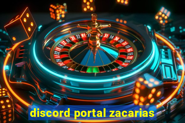 discord portal zacarias