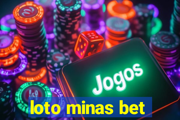 loto minas bet