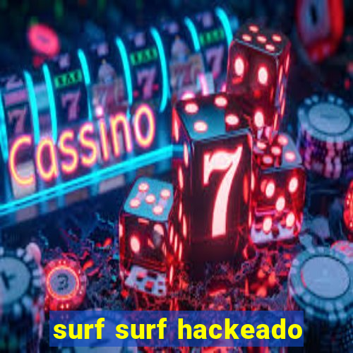 surf surf hackeado