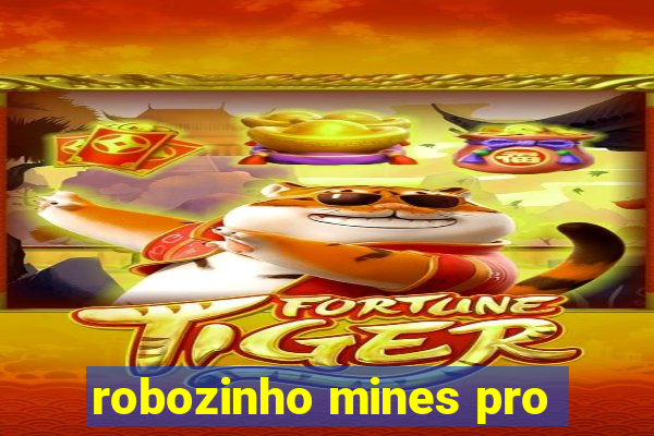 robozinho mines pro