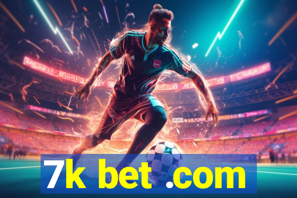 7k bet .com