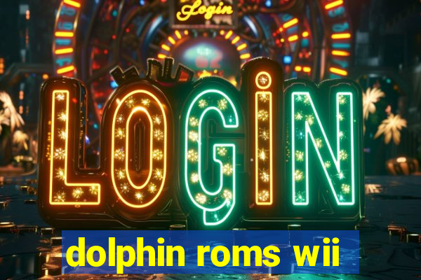 dolphin roms wii