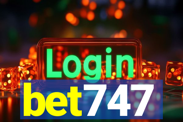 bet747