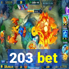 203 bet