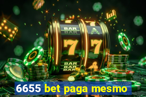 6655 bet paga mesmo