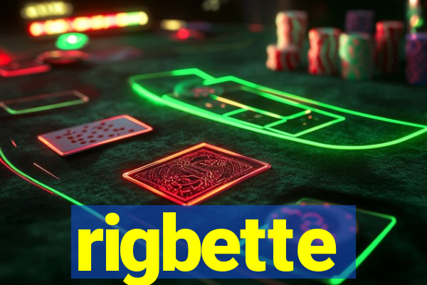 rigbette