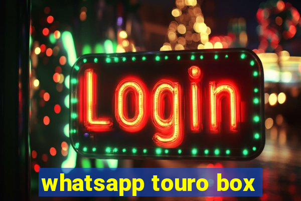 whatsapp touro box