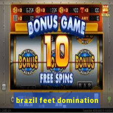 brazil feet domination