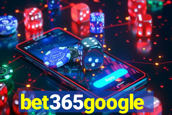 bet365google