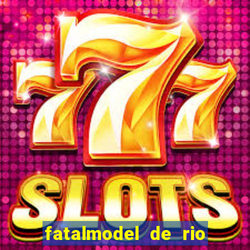 fatalmodel de rio claro sp